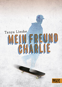 Fester Einband Mein Freund Charlie von Tanya Lieske