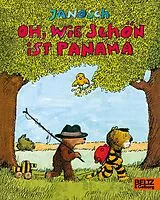 Pappband, unzerreissbar (PpU) Oh, wie schön ist Panama von JANOSCH