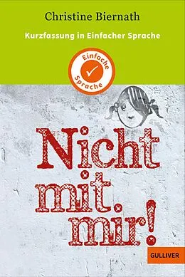 E-Book (epub) Kurzfassung in Einfacher Sprache. Nicht mit mir! von Christine Biernath