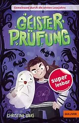 Fester Einband Gemeinsam durch die ersten Lesejahre. Geisterprüfung von Christine Haas
