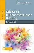 E-Book (pdf) Mit KI zu leidenschaftlicher Bildung von Olaf-Axel Burow