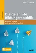 E-Book (pdf) Die gelähmte Bildungsrepublik von Heinz Klippert