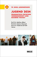 Kartonierter Einband Jugend 2024  19. Shell Jugendstudie von Mathias Albert, Gudrun Quenzel, Frederick de Moll