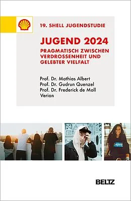 E-Book (pdf) Jugend 2024 - 19. Shell Jugendstudie von Mathias Albert, Gudrun Quenzel, Frederick de Moll