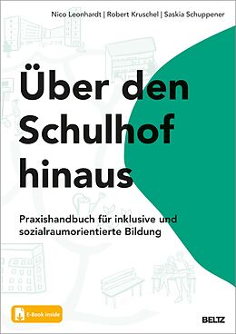 E-Book (pdf) Über den Schulhof hinaus von Nico Leonhardt, Robert Kruschel, Saskia Schuppener