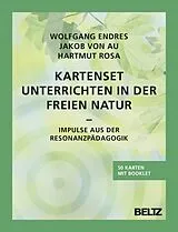 E-Book (pdf) Kartenset Unterrichten in der freien Natur von Wolfgang Endres, Jakob von Au, Hartmut Rosa