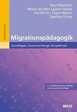 E-Book (pdf) Migrationspädagogik von Paul Mecheril, Maria do Mar Castro Varela, Inci Dirim