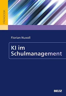 E-Book (pdf) KI im Schulmanagement von Florian Nuxoll