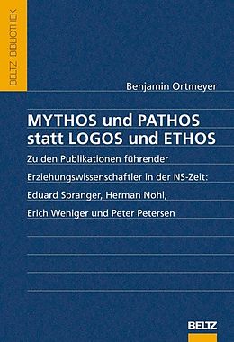 Paperback Mythos und Pathos statt Logos und Ethos von Benjamin Ortmeyer