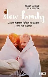 E-Book (epub) Slow Family von Julia Dibbern, Nicola Schmidt