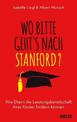 E-Book (epub) Wo bitte geht´s nach Stanford? von Isabelle Liegl, Albert Wunsch