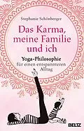 E-Book (epub) Das Karma, meine Familie und ich von Stephanie Schönberger