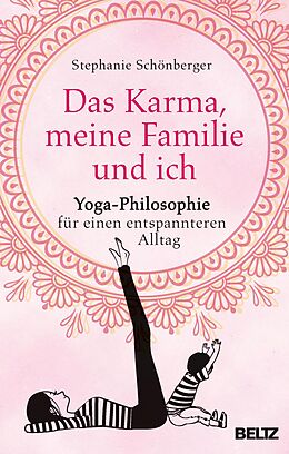 E-Book (epub) Das Karma, meine Familie und ich von Stephanie Schönberger