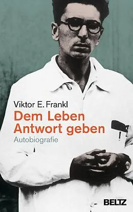 E-Book (epub) Dem Leben Antwort geben von Viktor E. Frankl