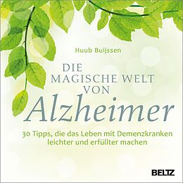 E-Book (epub) Die magische Welt von Alzheimer von Huub Buijssen