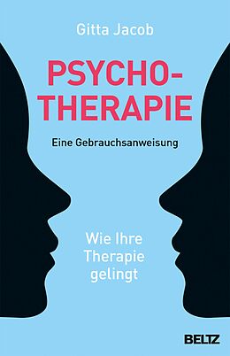 E-Book (epub) Psychotherapie - eine Gebrauchsanweisung von Gitta Jacob