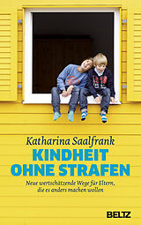 Fester Einband Kindheit ohne Strafen von Katharina Saalfrank