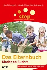 E-Book (epub) Step - Das Elternbuch von Don Dinkmeyer Sr., Gary D. Mckay, Don Dinkmeyer Jr.