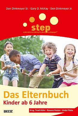 E-Book (epub) Step - Das Elternbuch von Don Dinkmeyer Sr., Gary D. Mckay, Don Dinkmeyer Jr.