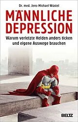 Kartonierter Einband Männliche Depression von Jens-Michael Wüstel