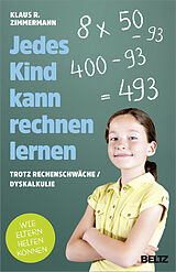 Kartonierter Einband Jedes Kind kann rechnen lernen von Klaus R. Zimmermann