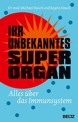 E-Book (epub) Ihr unbekanntes Superorgan von Michael Hauch, Regine Hauch