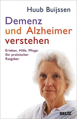 E-Book (epub) Demenz und Alzheimer verstehen von Huub Buijssen