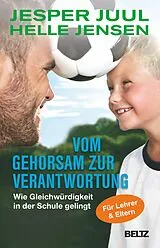 E-Book (epub) Vom Gehorsam zur Verantwortung von Jesper Juul, Helle Jensen