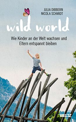E-Book (epub) Wild World von Julia Dibbern, Nicola Schmidt