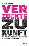 E-Book (epub) Verzockte Zukunft von Gerald Lembke