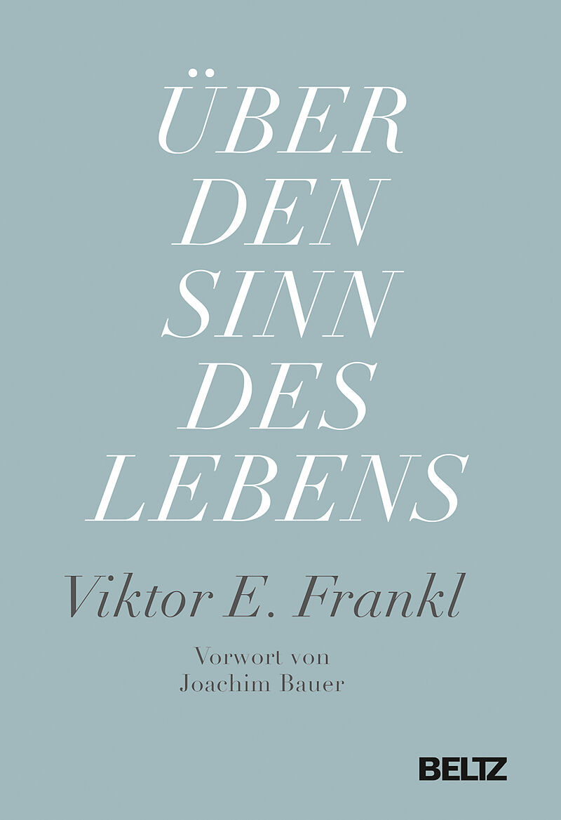 Viktor Frankl Sinn Des Lebens Über den Sinn des Lebens - Viktor E. Frankl - Buch kaufen | Ex Libris