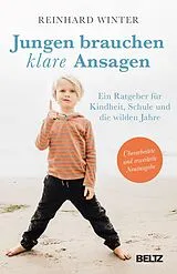 Kartonierter Einband Jungen brauchen klare Ansagen von Reinhard Winter