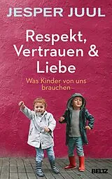 E-Book (epub) Respekt, Vertrauen & Liebe von Jesper Juul