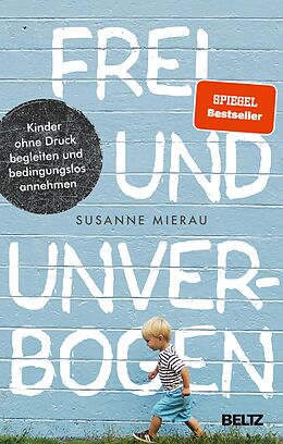E-Book (epub) Frei und unverbogen von Susanne Mierau