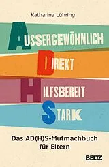 E-Book (epub) Außergewöhnlich, Direkt, Hilfsbereit, Stark von Katharina Lühring