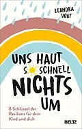 E-Book (epub) Uns haut so schnell nichts um von Leandra Vogt