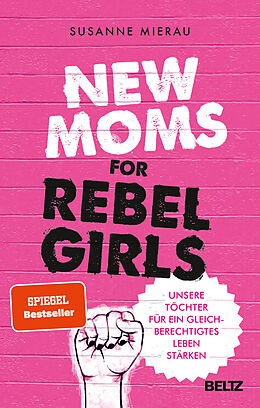 Kartonierter Einband New Moms for Rebel Girls von Susanne Mierau
