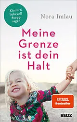 Kartonierter Einband Meine Grenze ist dein Halt von Nora Imlau