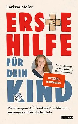E-Book (epub) Erste Hilfe für dein Kind von Larissa Meier