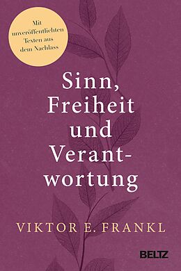 E-Book (epub) Sinn, Freiheit und Verantwortung von Viktor E. Frankl