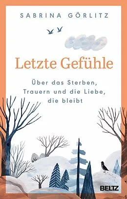 E-Book (epub) Letzte Gefühle von Sabrina Görlitz