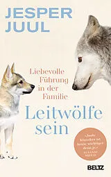 Fester Einband Leitwölfe sein von Jesper Juul