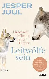 E-Book (epub) Leitwölfe sein von Jesper Juul