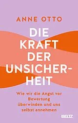 E-Book (epub) Die Kraft der Unsicherheit von Anne Otto
