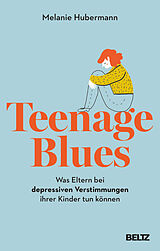 Kartonierter Einband Teenage Blues von Melanie Hubermann