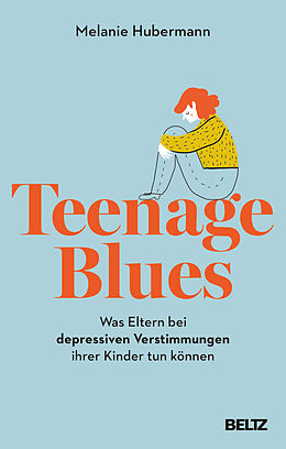 Kartonierter Einband Teenage Blues von Melanie Hubermann