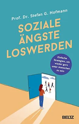 E-Book (epub) Soziale Ängste loswerden von Stefan G. Hofmann