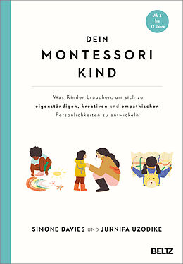 Kartonierter Einband Dein Montessori Kind von Simone Davies, Junnifa Uzodike