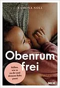 E-Book (epub) Obenrum frei von Ramona Noll