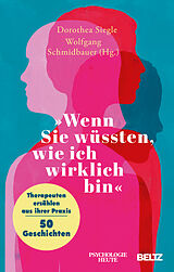 Kartonierter Einband »Wenn Sie wüssten, wie ich wirklich bin« von Michel Streich, Susanne Altmeyer, Volkmar / Brächter, Wiltrud Baulig